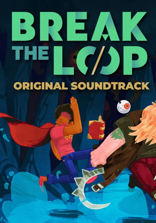Break The Loop Soundtrack
