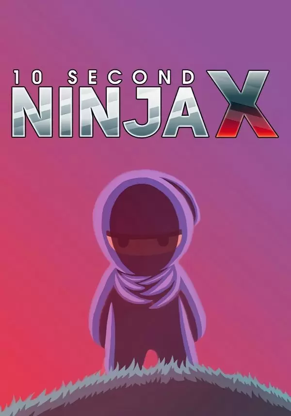 10 Second Ninja X
