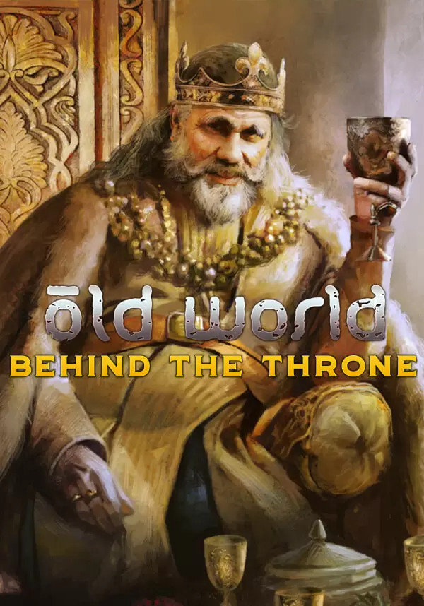 Old World - Behind the Throne