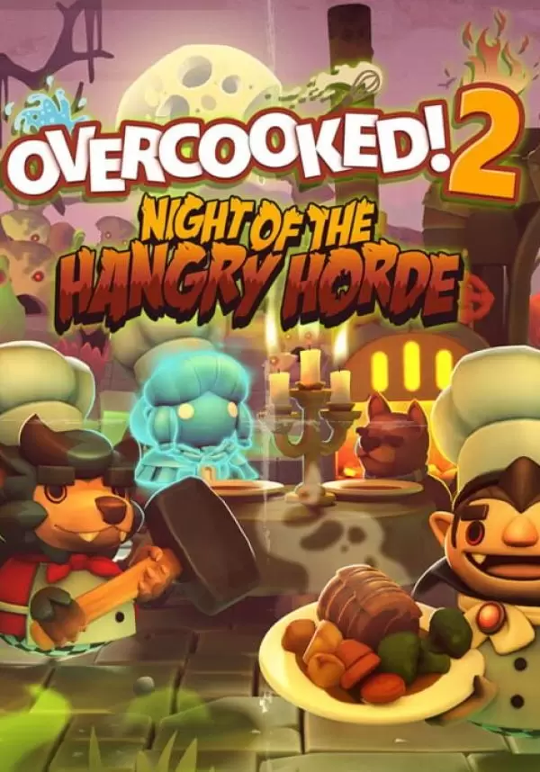 Overcooked! 2 - Night of the Hangry Horde