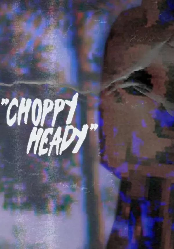 Choppy Heady