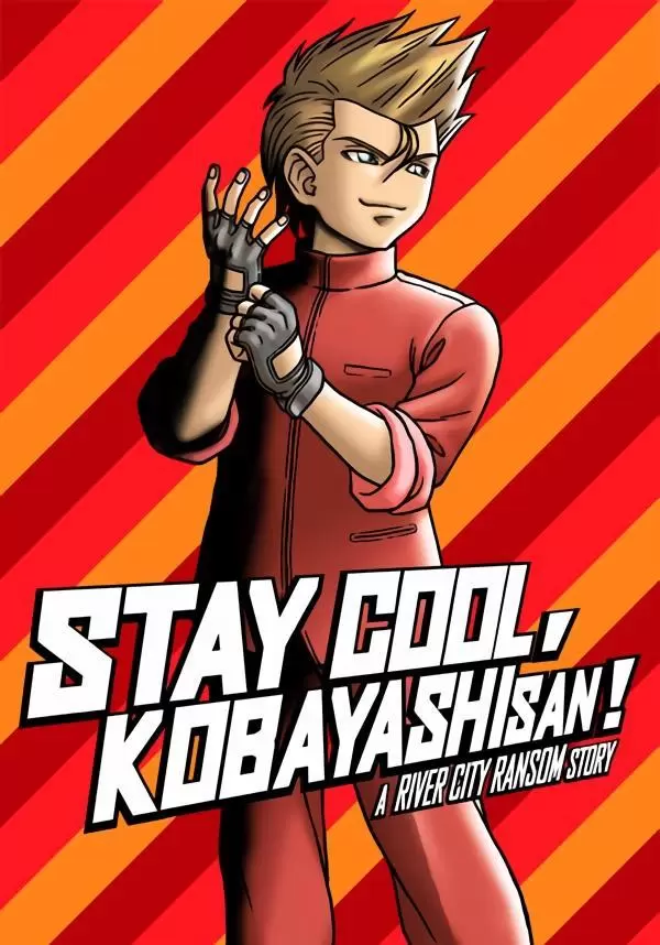STAY COOL, KOBAYASHI-SAN!: A RIVER CITY RANSOM STORY