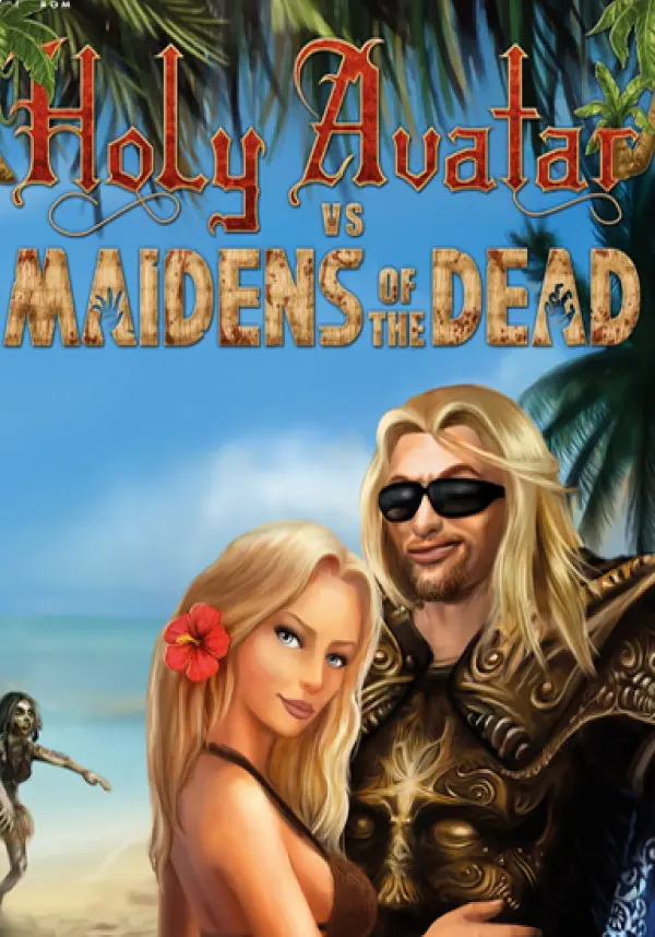 Holy Avatar vs. Maidens of the Dead