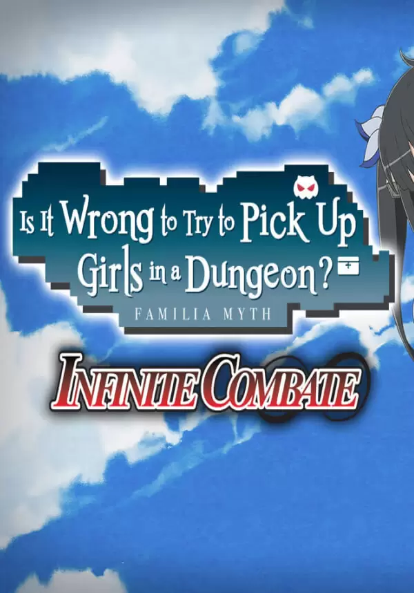 Is It Wrong to Try to Pick Up Girls in a Dungeon? Infinite Combate
